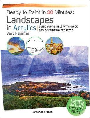 LANDSCAPES IN ACRYLICS PAINT IN 30 MINUTES